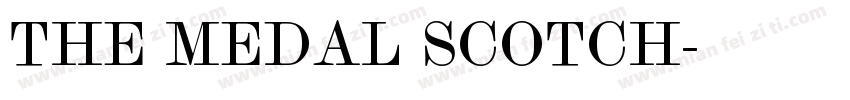 THE MEDAL SCOTCH字体转换